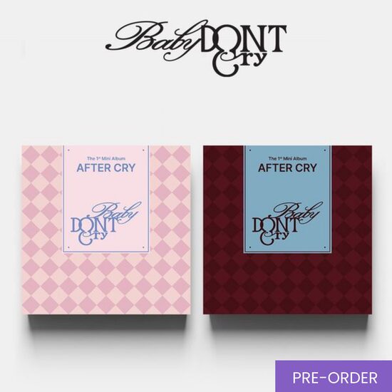 {PRE-ORDER} Baby DONT Cry - 1st Mini Album [AFTER CRY]